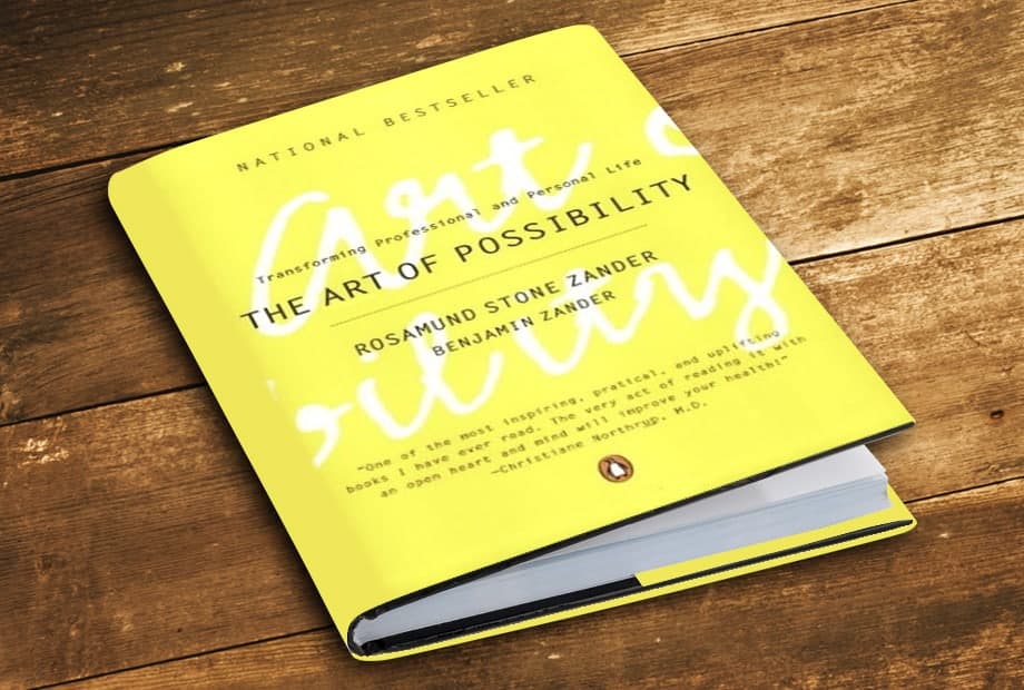 ملخص كتاب فن الاحتمالات The Art of Possibility